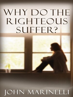 cover image of Why Do the Righteous Suffer?
